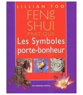 Feng shui pratique, les symboles porte-bonheur